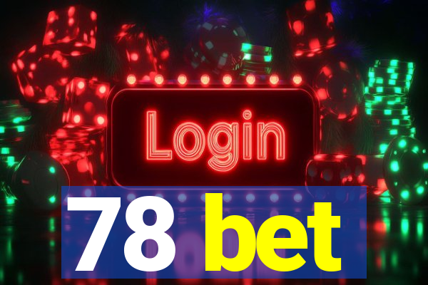 78 bet